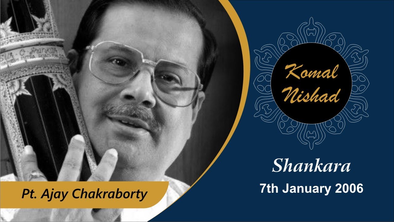 Raag Shankara | Pt. Ajoy Chakraborty | Hindustani Classical Vocal| Komal Nishad Baroda| Part 4/6