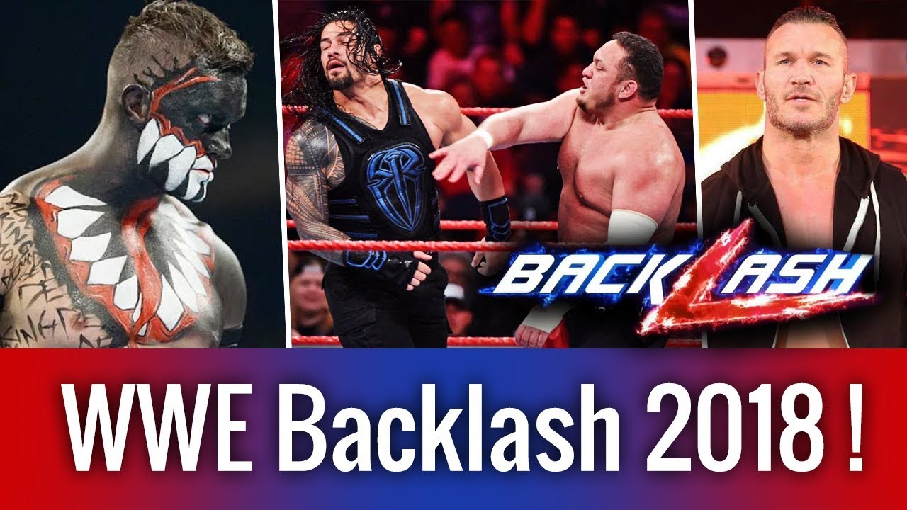 WWE Backlash 2018 Highlights ! 6 Bookings ! Finn Balor ! Heel Turn ! Roman Reigns Vs Samoa Joe !