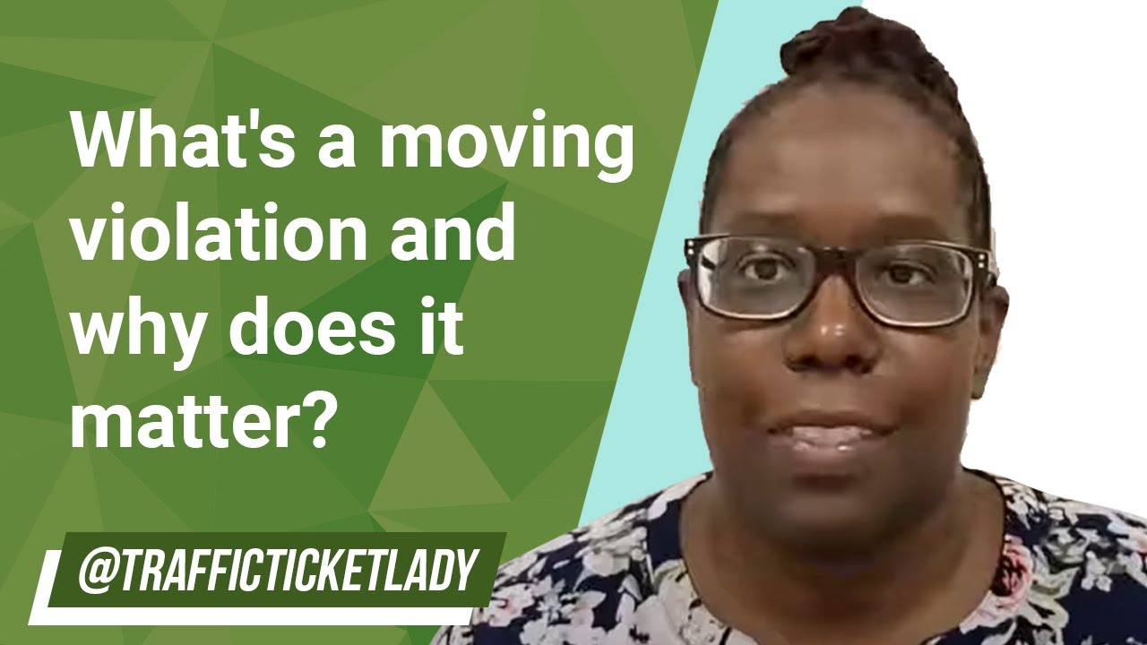 What's a moving violation and why does it matter?
