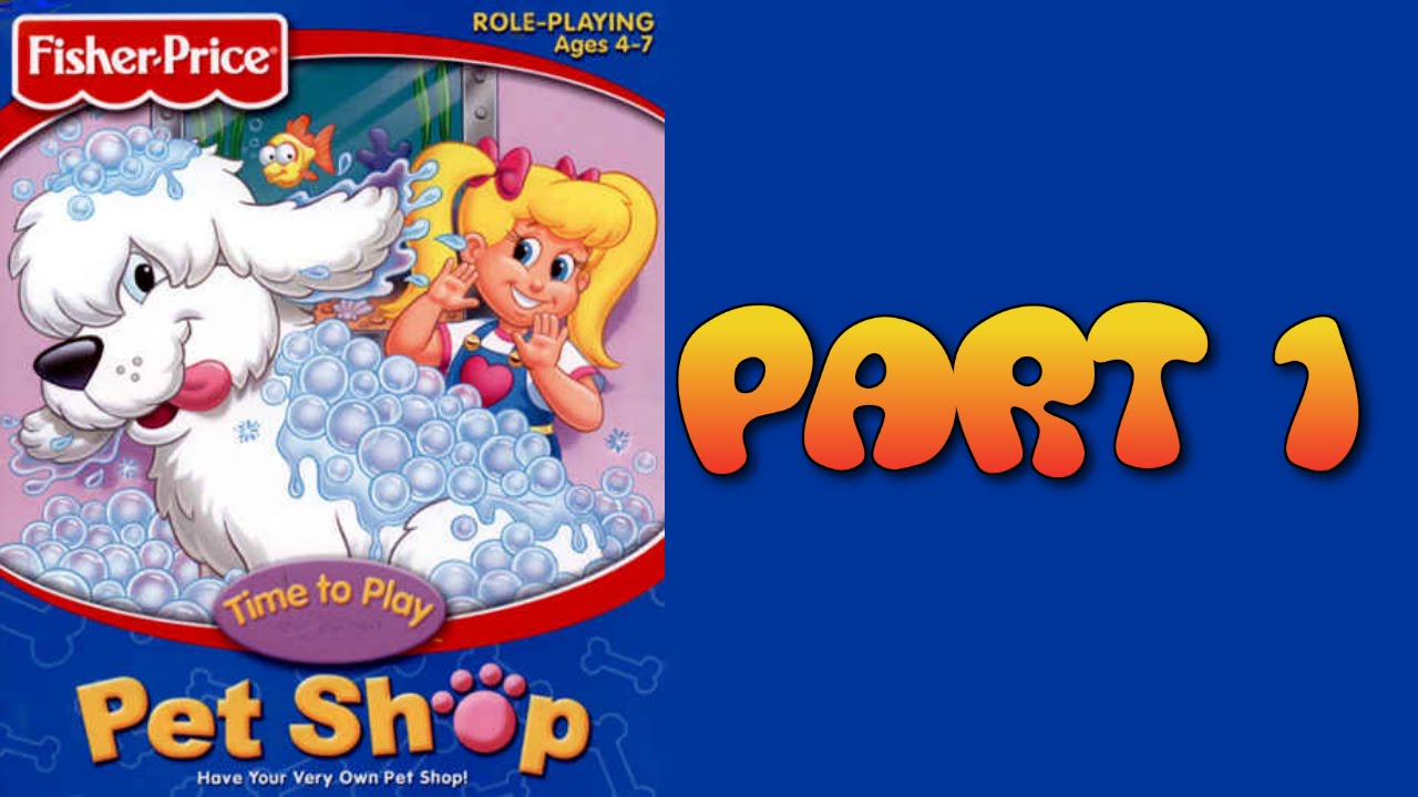 Whoa, I Remember: Fisher-Price Pet Shop: Part 1