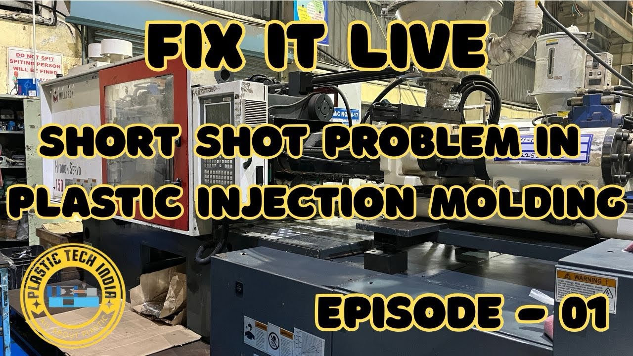 Fix It Live || Episode 01 || Short Shot (mold) problem in Plastic Injection Molding 