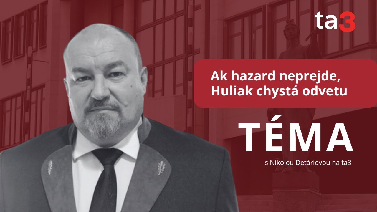 T&eacute;ma: Rudolf Huliak - Ak hazard neprejde, Huliak chyst&aacute; odvetu