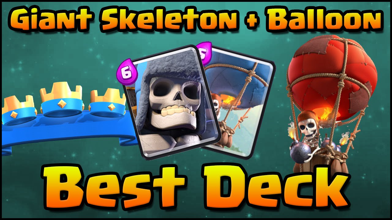 Clash Royale - Amazing Giant Skeleton + Balloon Deck and Strategy for Arena 6, 7, 8