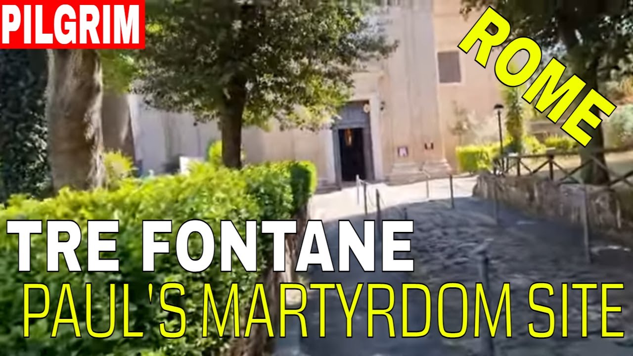 Site of Martyrdom of Apostle Paul in Rome