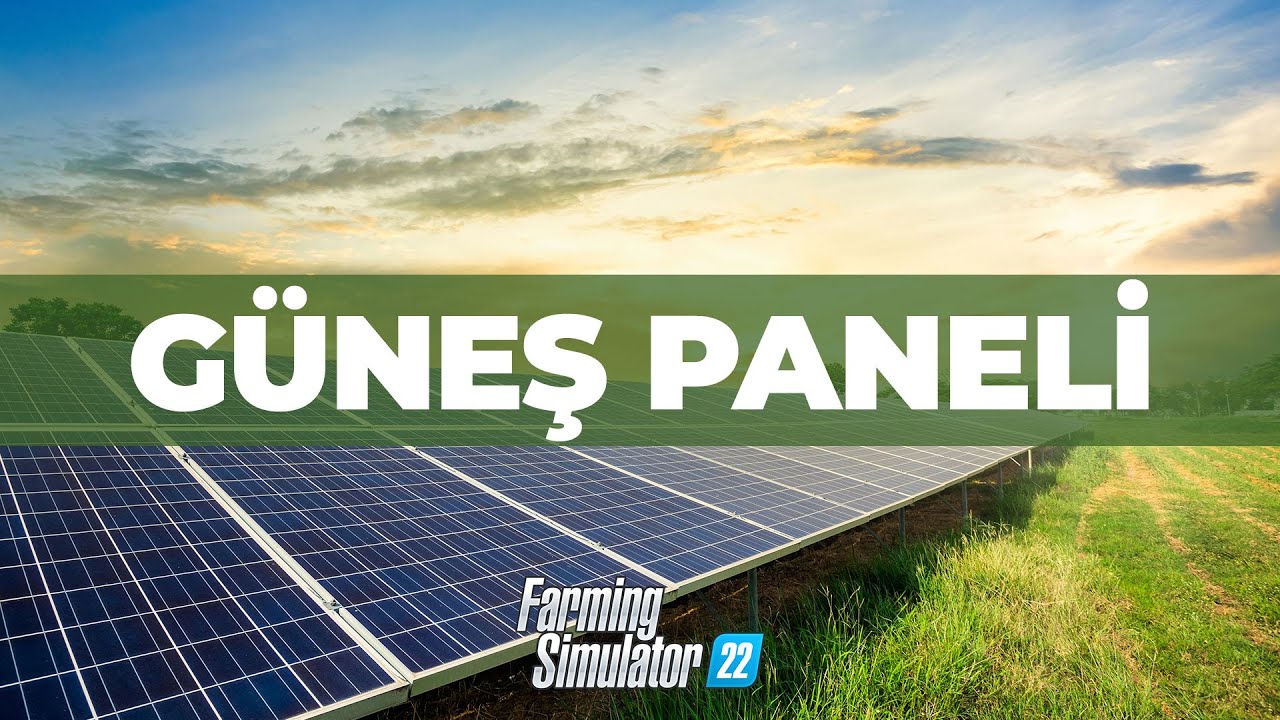 GÜNEŞ PANELİ! - FARMING SIMULATOR
