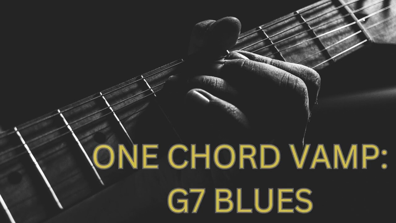 Ultimate G7 (ONE CHORD VAMP) Blues Backing Track - Perfect Your Solos