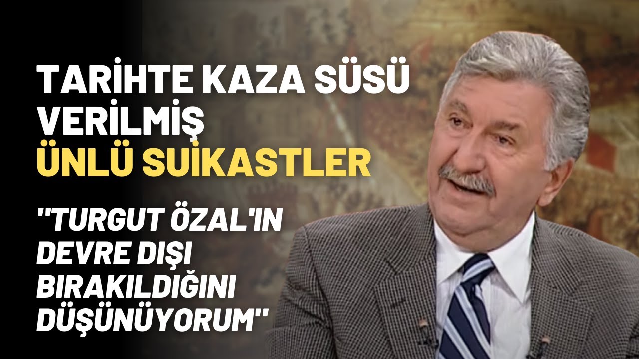Tarihte Kaza Süsü Verilmiş Ünlü Suikastler 