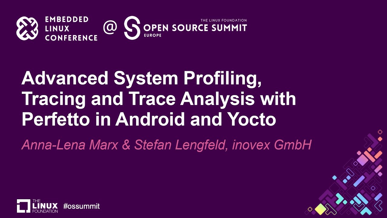 Advanced System Profiling Tracing and Trace Analysis with Perfetto - AnnaLena Marx & Stefan Lengfeld