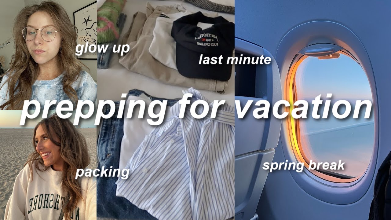 PREP WITH ME FOR VACATION VLOG: glow up, packing, shopping & more! (spring break trip prep + pack)
