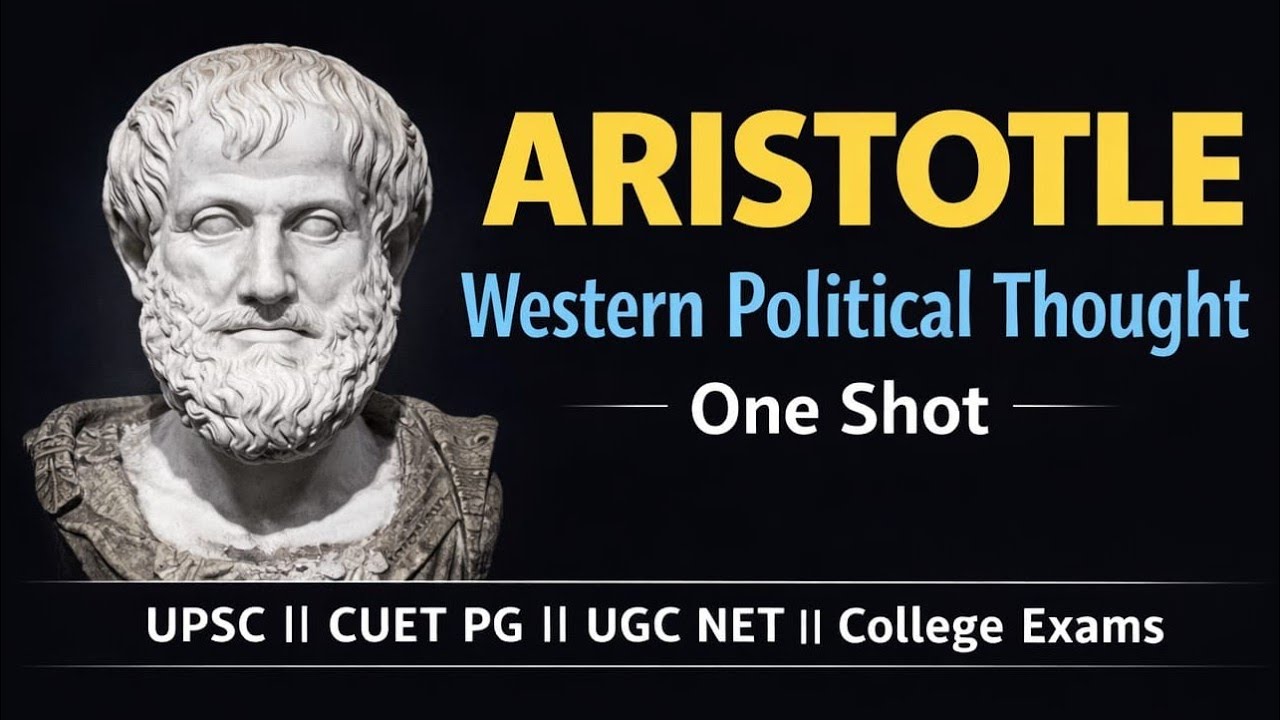 Aristotle One Shot | Western Political Thought | Complete Revision
