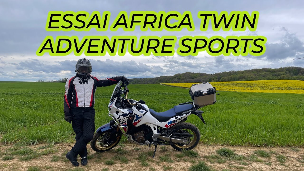 ESSAI AFRICA TWIN ADVENTURE SPORTS 2024