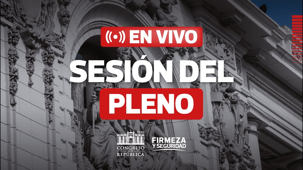 🔴 EN VIVO: Sesi&oacute;n del Pleno del Congreso | 5 DE DICIEMBRE DEL 2025