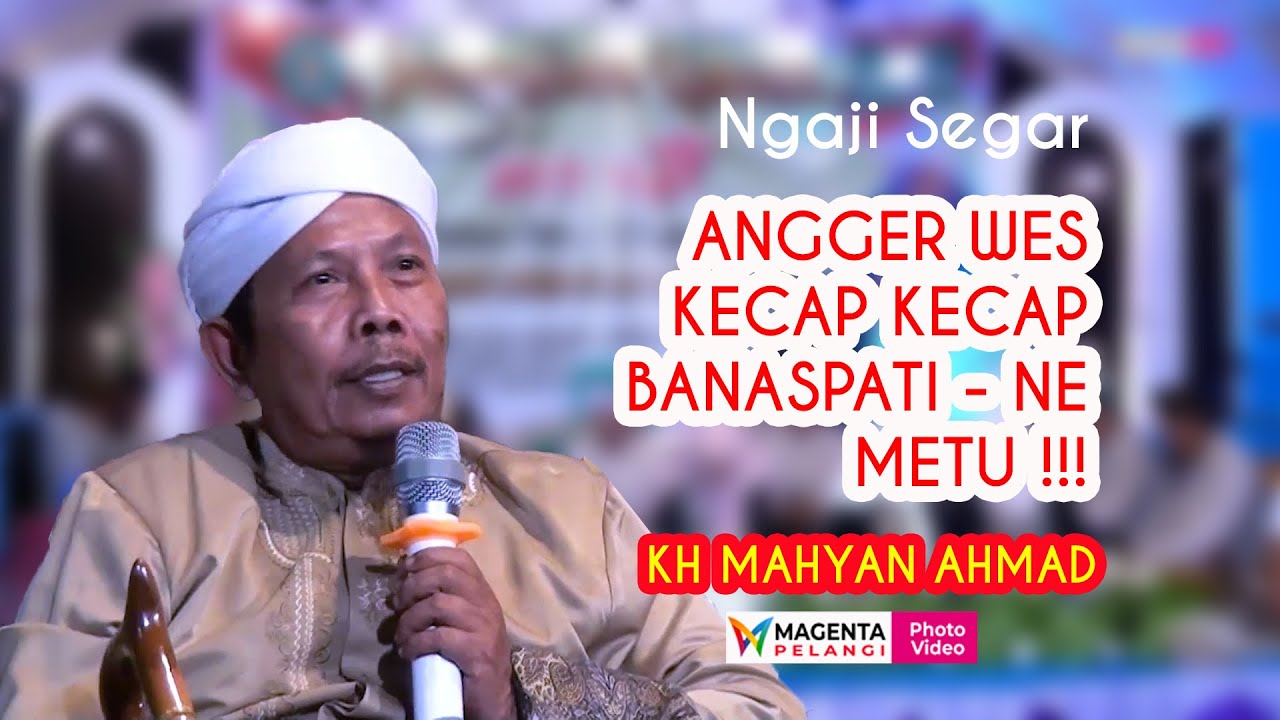 KH MAHYAN AHMAD  pengajian di desa Japan Gunung Muria