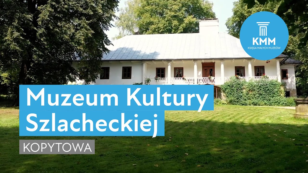 Muzeum Kultury Szlacheckiej, Kopytowa