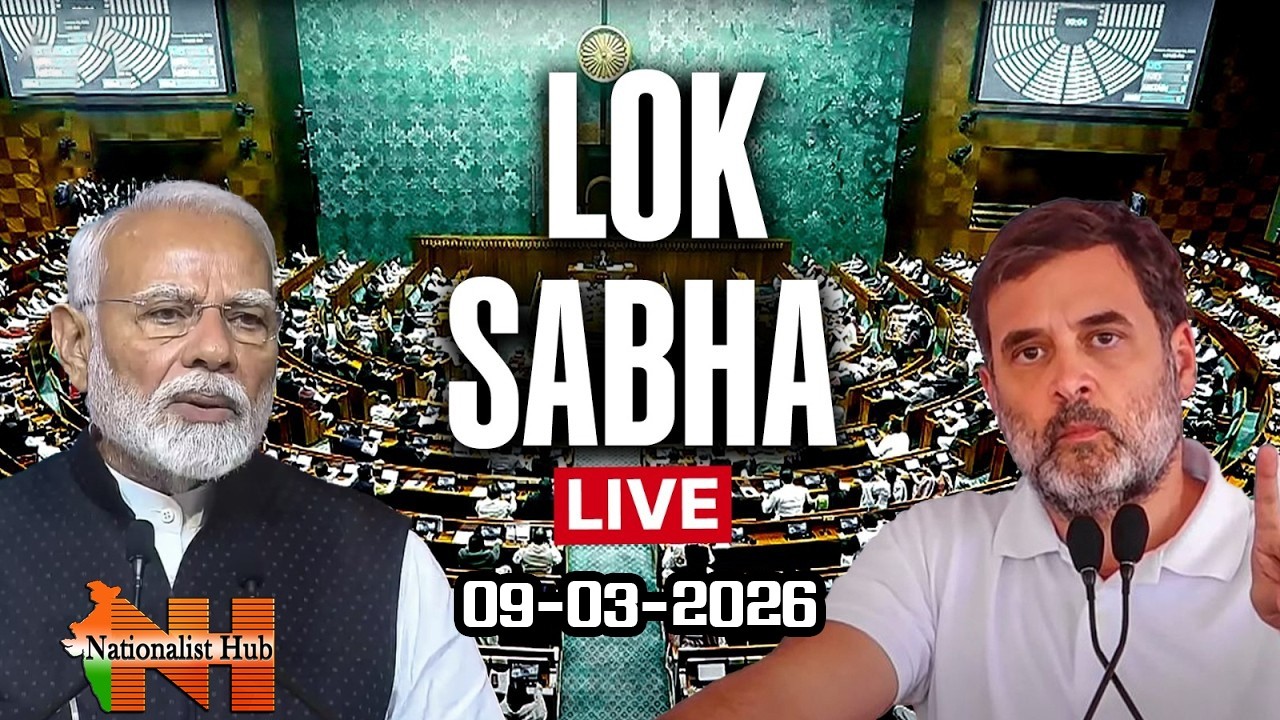 Lok Sabha Live: Parliament Budget Session | West Asia war | 09-03-2026 || Nationalist Hub
