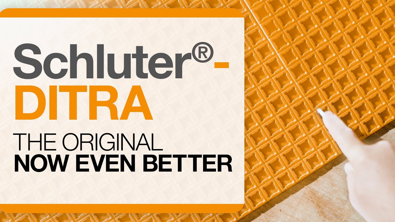 Schluter&reg;-DITRA The original. Now even better