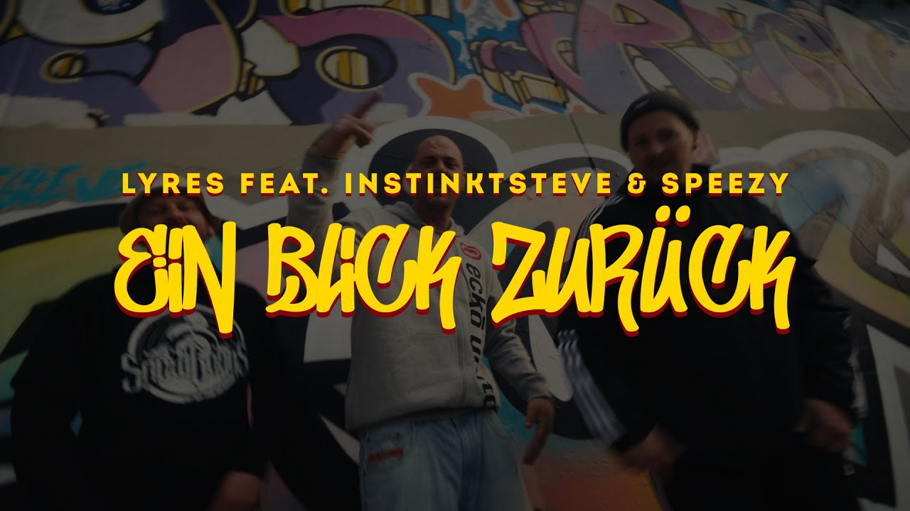 Lyres feat. Instinktsteve & Speezy - Ein Blick zurück