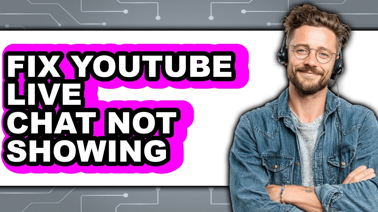 How to Fix Youtube Live Chat Not Showing (updated)