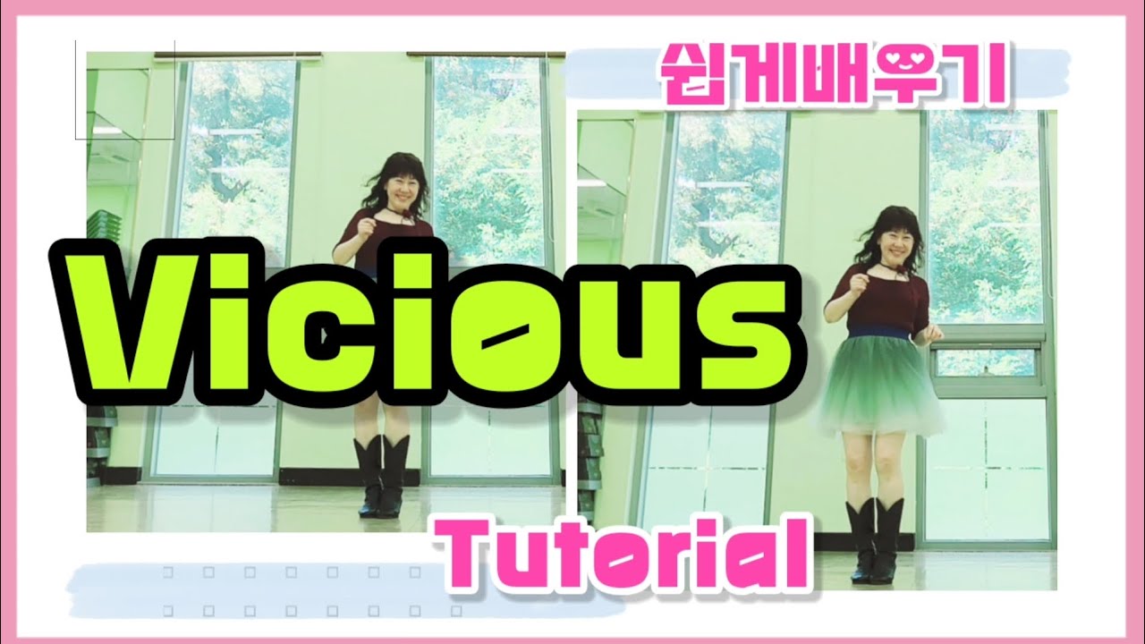 Vicious linedance/ 스텝설명/ Tutorial (비셔스) 최신라인댄스 쉽게배우기/ Chany Linedance