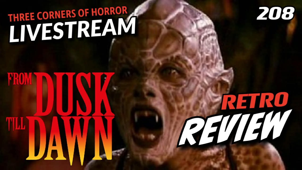 FROM DUSK TILL DAWN (1996) | RETRO REVIEW | 208