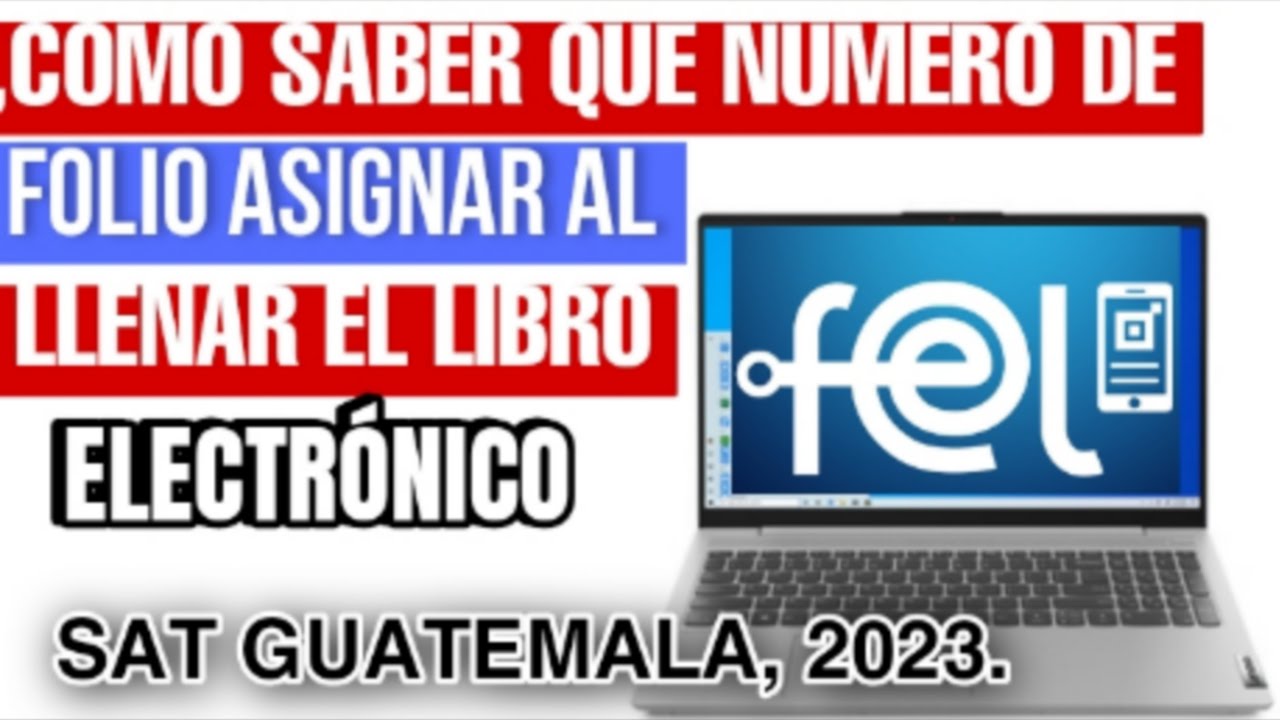 Que Numero De Folio Asignar Al Llenar El Libro Electronico Pequeño Contribuyente, Sat Guatemala 2023