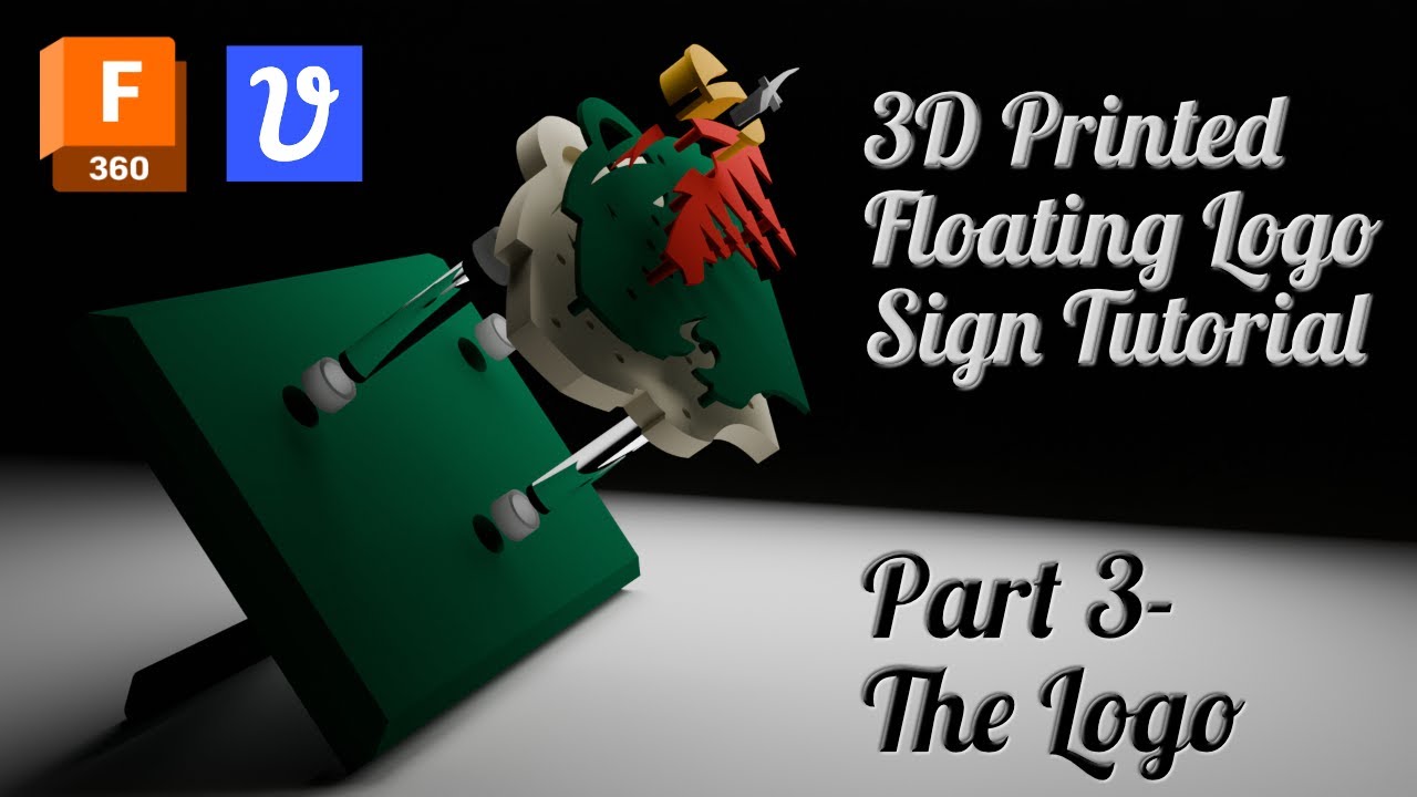 Fusion 360 Tutorial- 3D Printed Floating Logo Sign Part 3