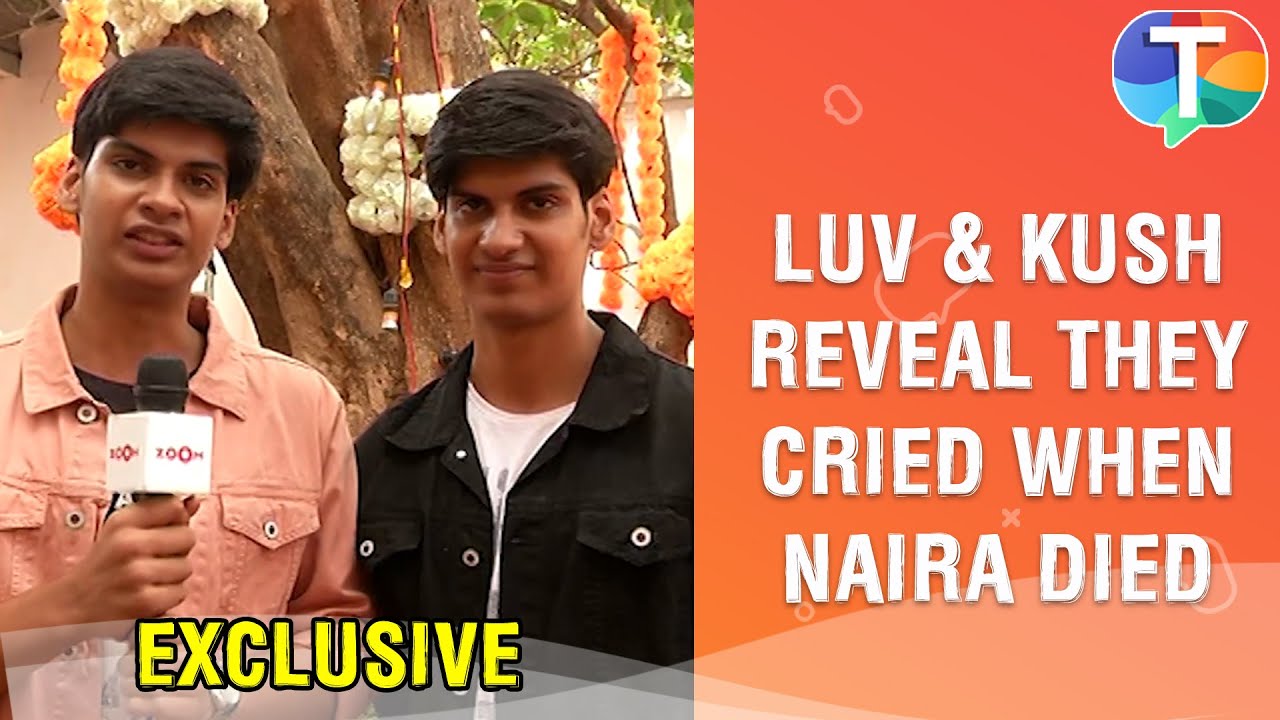 Anmol & Apoorv Jyotir aka Luv and Kush reveal they CRIED during Naira's death scene