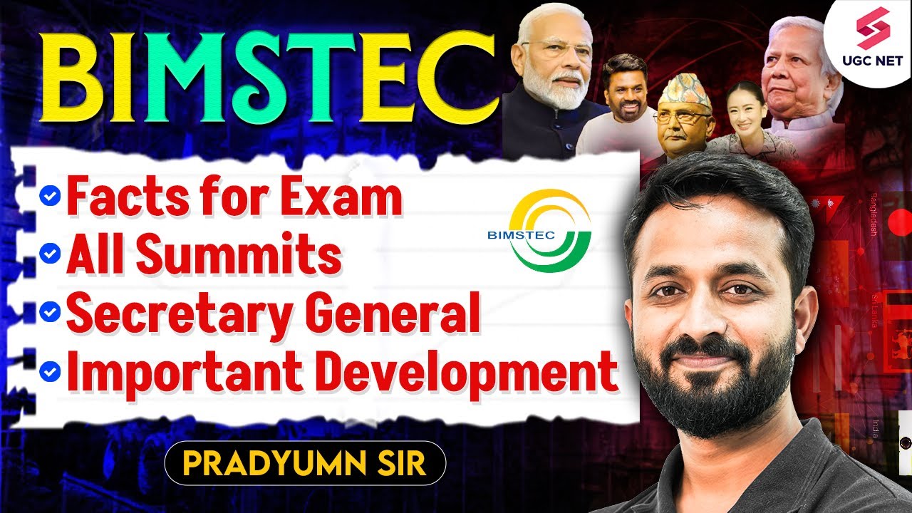 BIMSTEC SUMMIT 2025 All Details | Current Affairs 2025 | Political Science by Pradyumn Sir