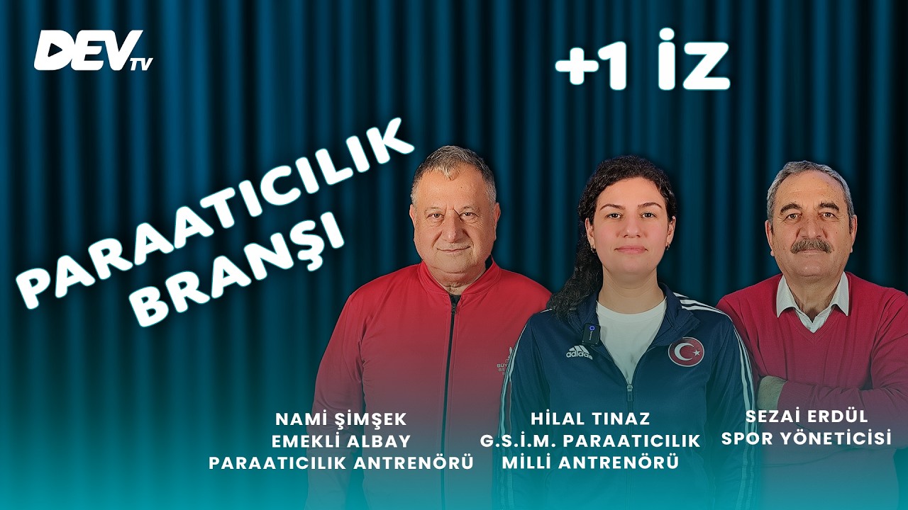 Paraatıcılık Branşı - Nami Şimşek - Hilal Tınaz | Sezai Erdül - +1 İZ