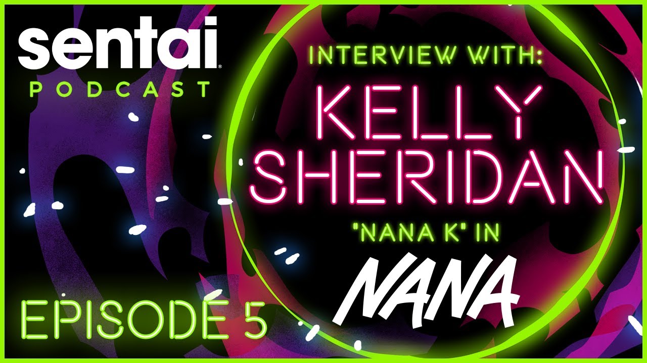 Sentai Podcast Episode 5: Interview with Kelly Sheridan 