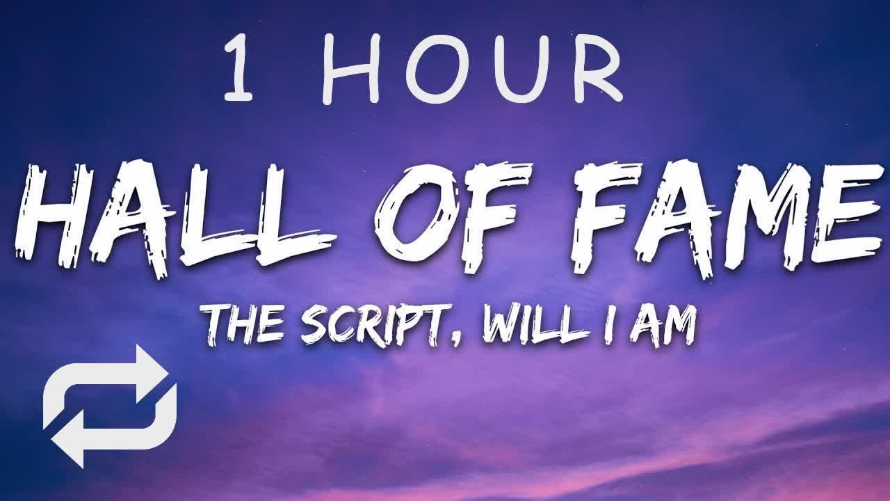 [1 HOUR 🕐 ] The Script - Hall Of Fame (Lyrics) ft william