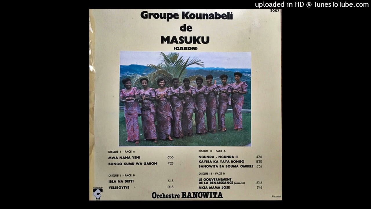 Souvenirs Du Gabon 🇬🇦:Groupe Kounabeli De Masuku-Nkia Mama Jose 🇬🇦🎸🎶💃🇬🇦