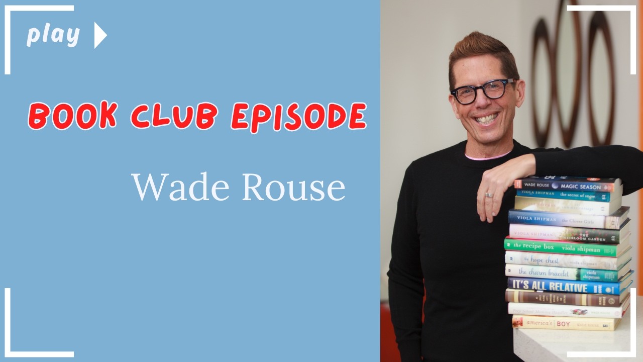 Wade Rouse Book Club Episode