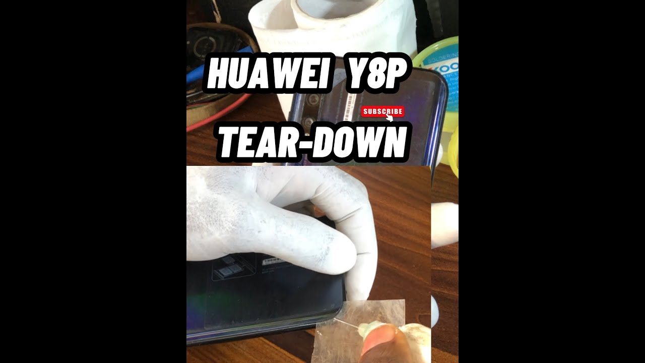 Dissembling Method/Teardown On Huawei Y8p