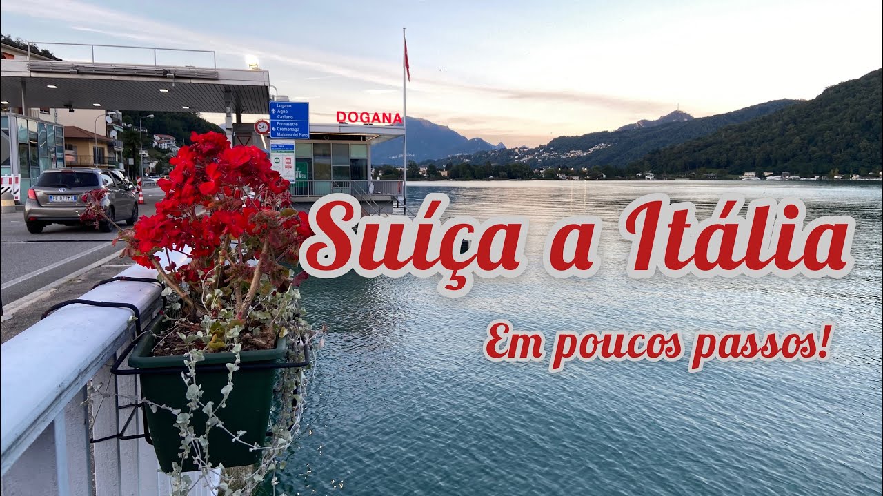 Fronteira entre Suíça e Itália - Ponte Tresa / Lavena Ponte Tresa