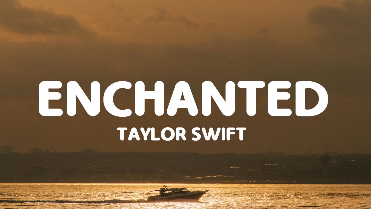 Taylor Swift - Enchanted