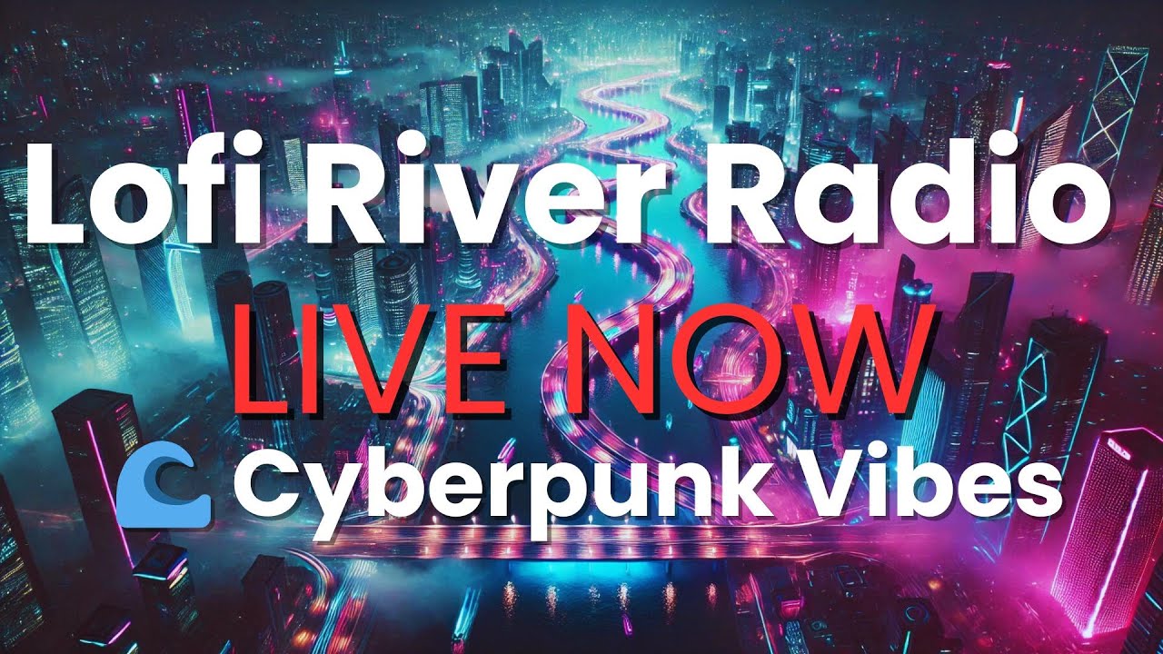 Lofi Hip Hop Radio • Cyberpunk River City • 12 Hour Chill Beats [LIVE]