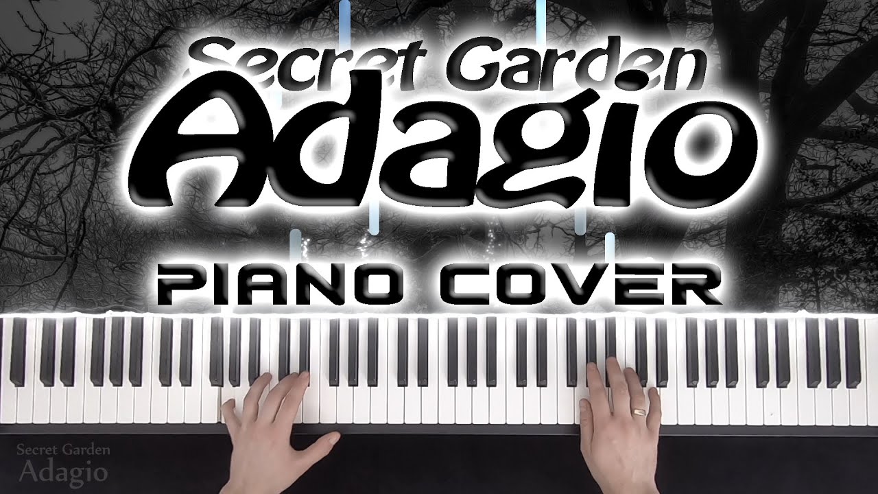 Adagio - Secret Garden | Piano cover | (NUTY)