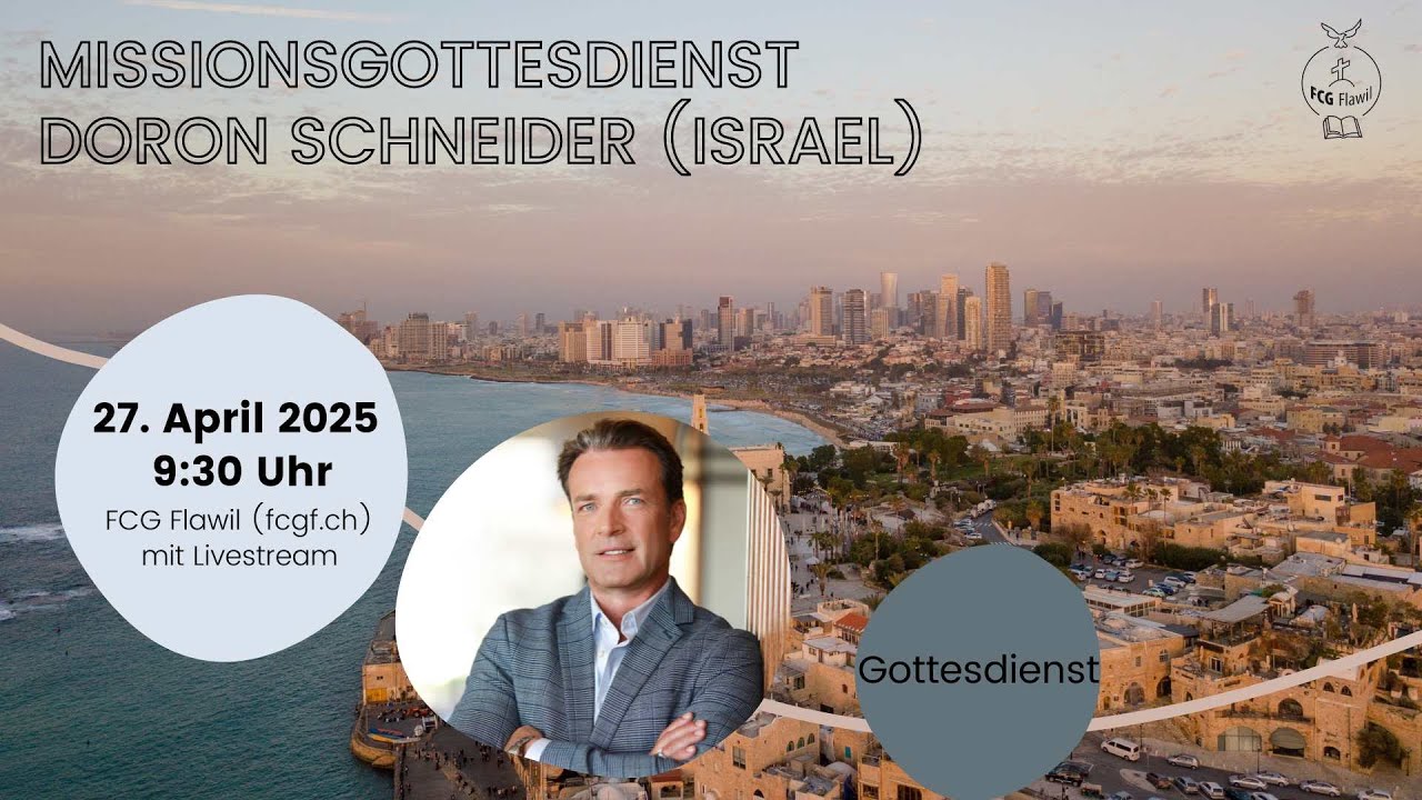 Missionsgottesdienst mit Doron Schneider | Gottesdienst 27.04.2025