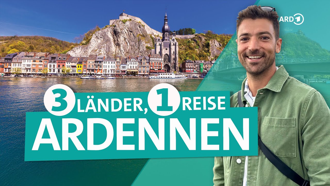 Ardennen: Abenteuer zwischen Belgien, Frankreich & Luxemburg | ARD Reisen