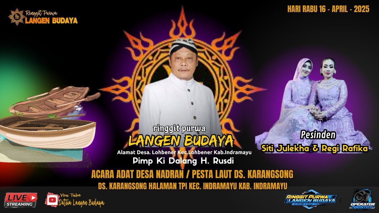 🎦LIVE RINGGIT PURWA LANGEN BUDAYA | ACARA NADRAN/PESTA LAUT | DS.KARANGSONG - INDRAMAYU - THN 2025