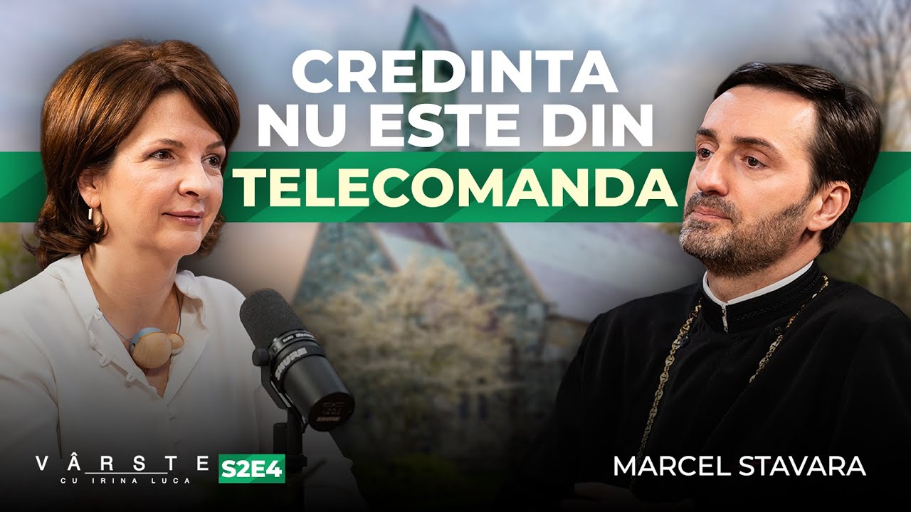 CREDINȚA NU ESTE DIN TELECOMANDĂ | MARCEL STAVĂRĂ la VARSTE cu Irina Luca S2E4