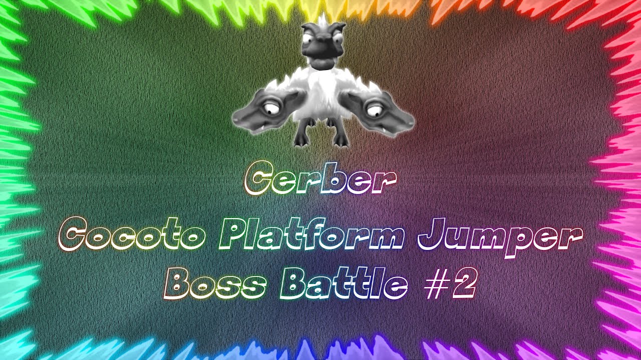 Cocoto Platform Jumper ★ Perfect Boss Battle #2 &bull; Cerber