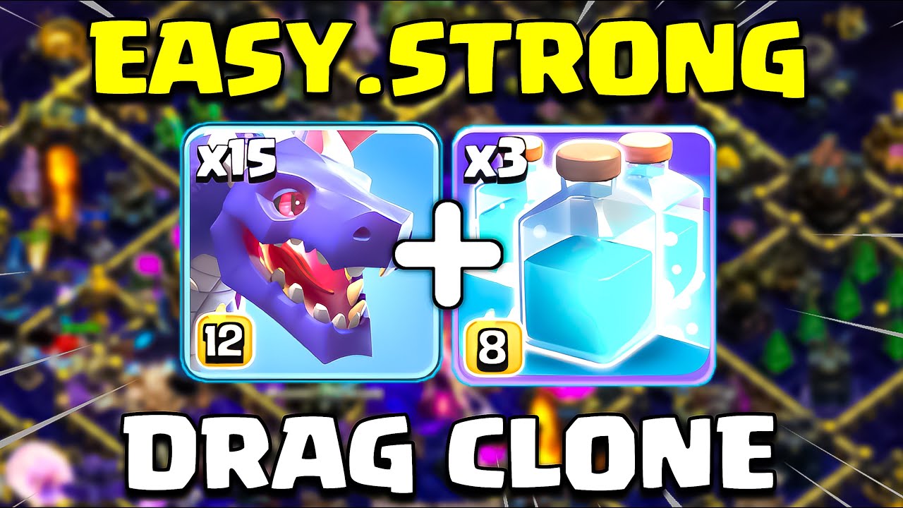 Easy TH17 Attack Strategy = Dragon + Clone! (Clash of Clans)2025