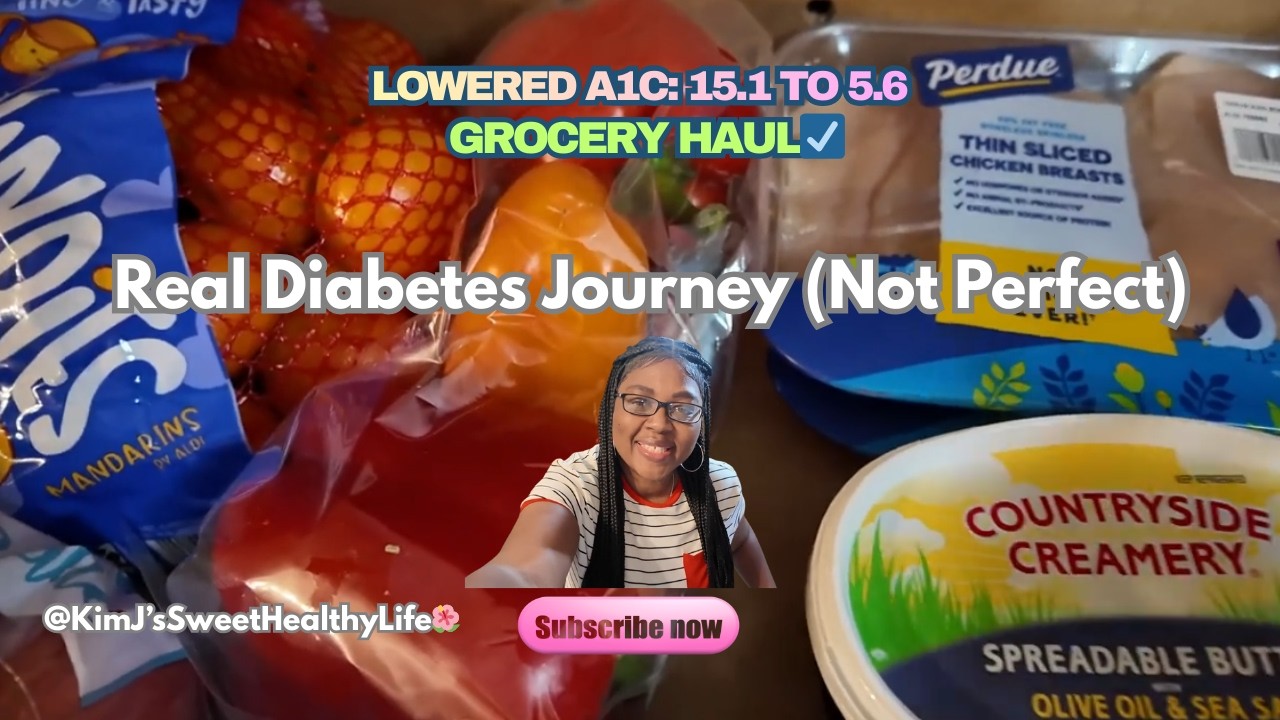 My Health Journey Grocery Haul | T2D, CKD, HBP & How I Lowered My A1C from 15.1 to 5.6 in 5mnths