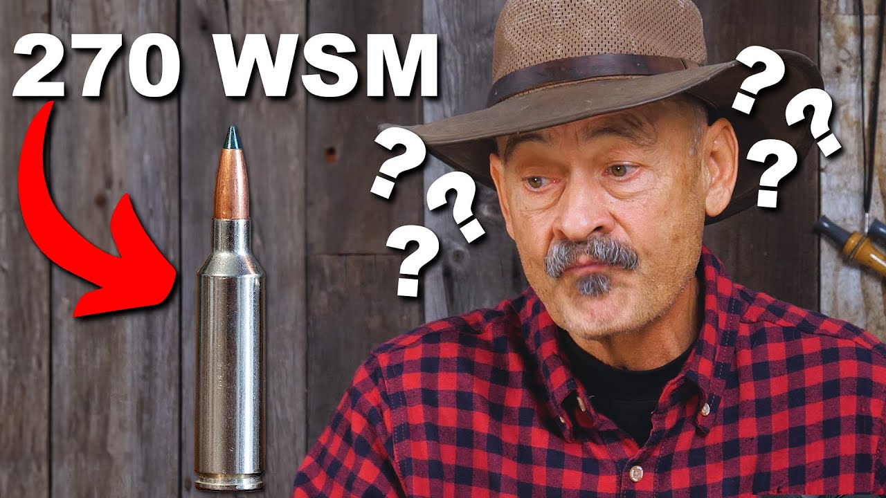 339: What I ACTUALLY think of the 270 WSM