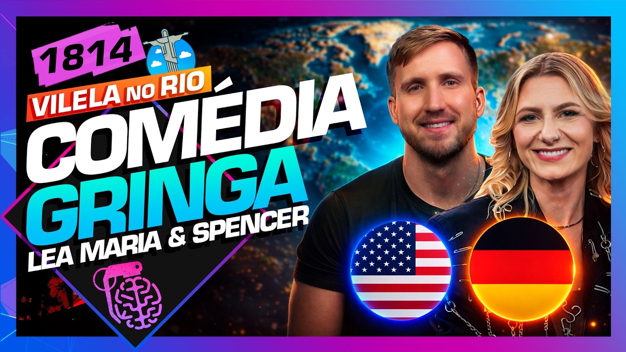 COM&Eacute;DIA GRINGA: LEA MARIA E SPENCER - Intelig&ecirc;ncia Ltda. Podcast #1814