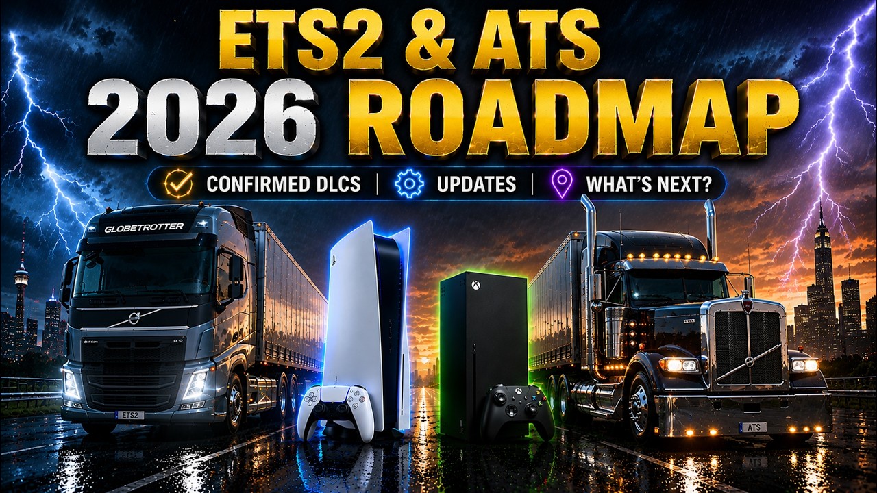 ETS2 & ATS Roadmap 2026–2027  All CONFIRMED DLCs, Updates & What’s Next