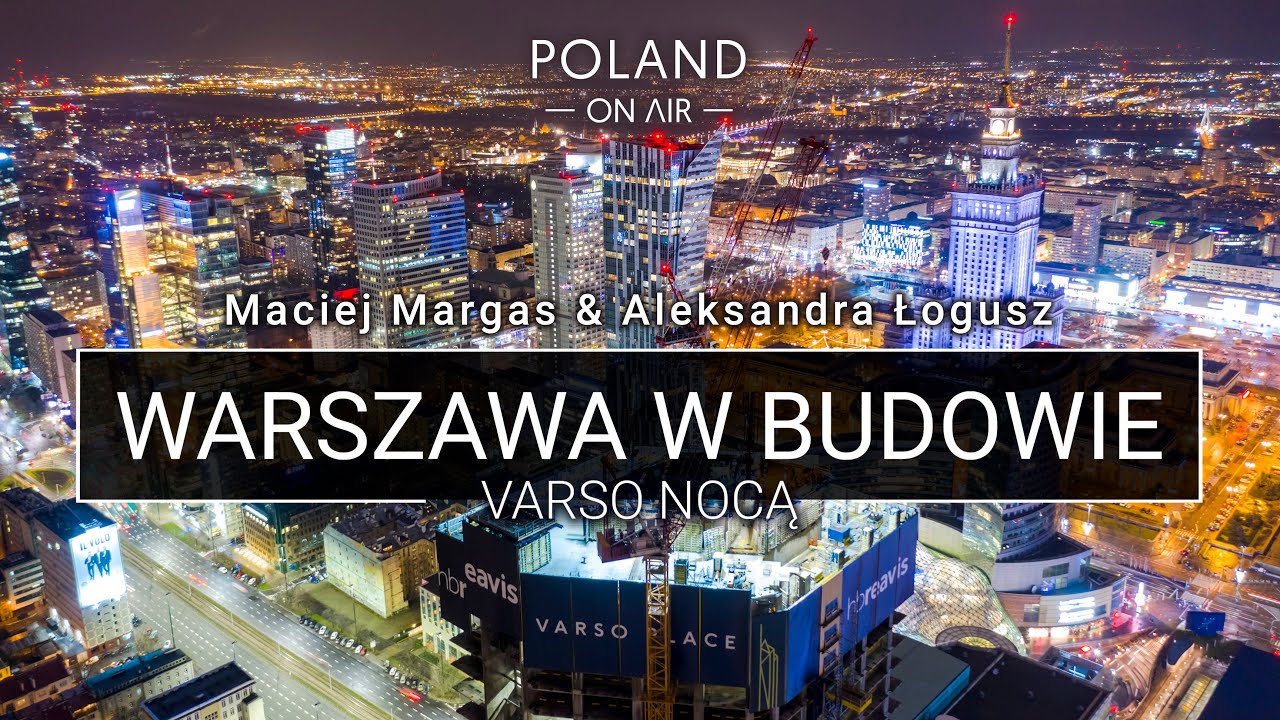 Warszawa z lotu ptaka - Varso Tower nocą z drona |  POLAND ON AIR Maciej Margas & Aleksandra Łogusz