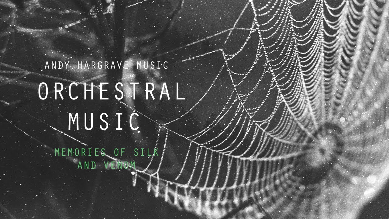 Orchestral Music - Memories of Silk and Venom